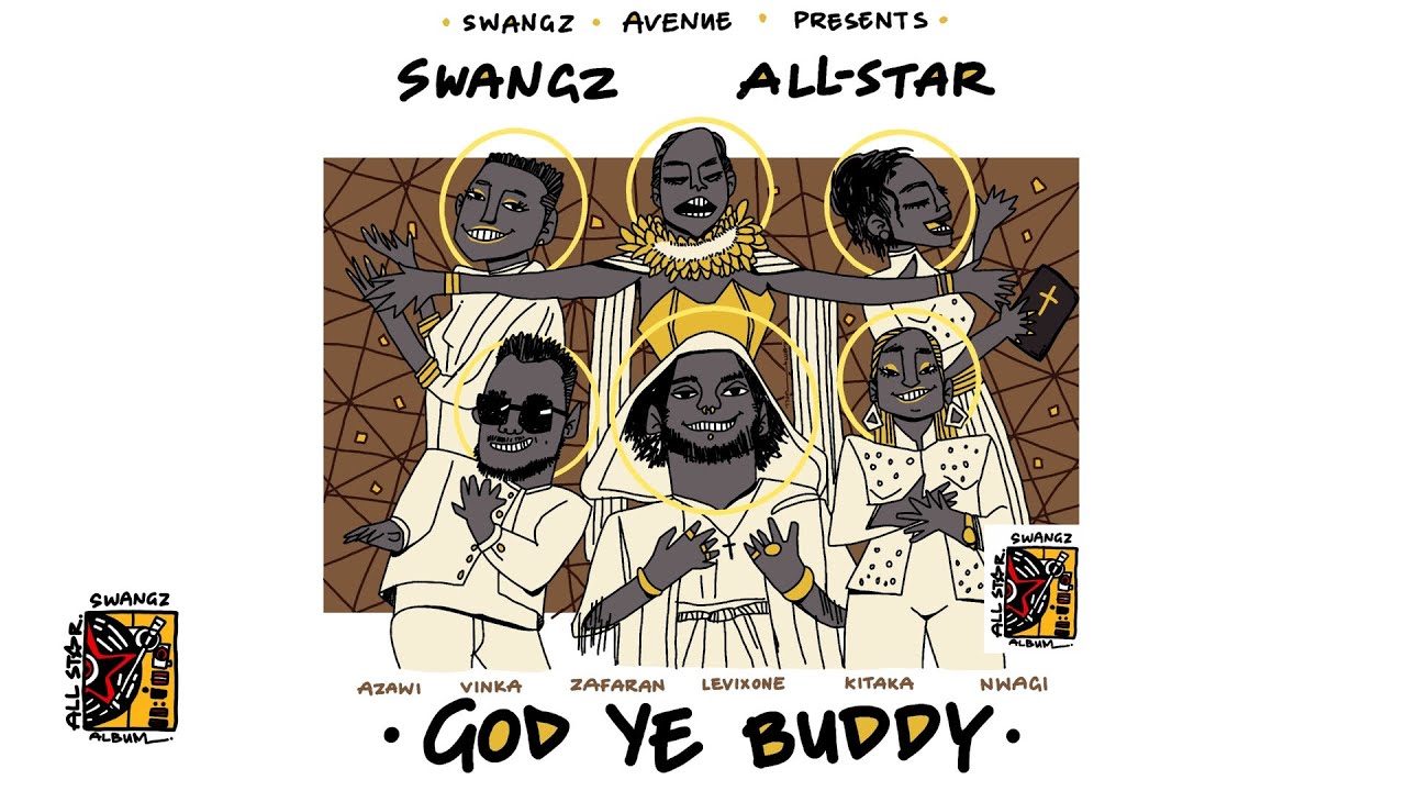 God Ye Buddy by Azawi With Vinka, Winnie Nwagi, Elijah Kitaka, Zafaran And Levixone Downloaded from www.phanoxug.com_66ff062689e9b.jpg